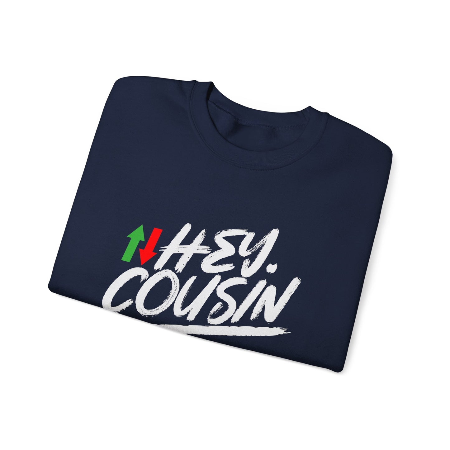 'Hey Cousin' Premium Sweatshirt | 5% Drippers Trading Community Crewneck