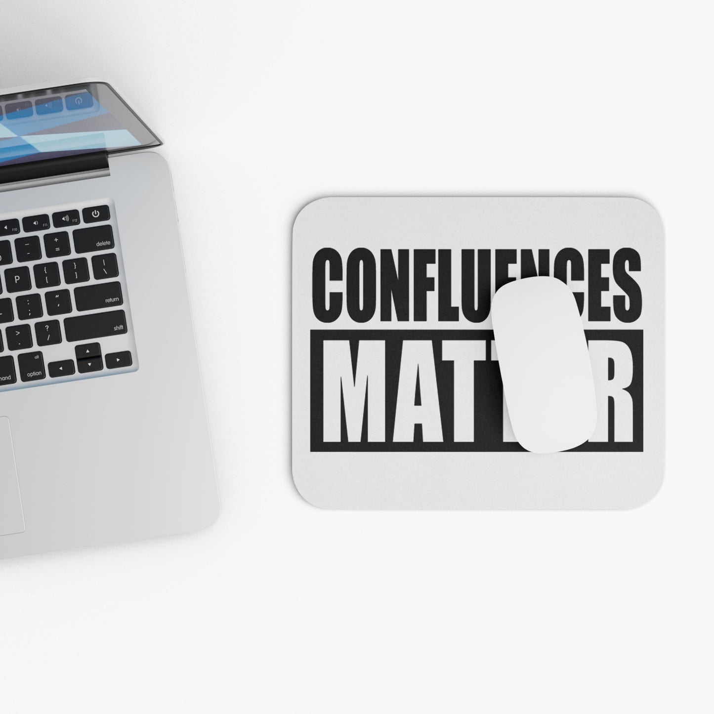 Confluences Matter Premium Mouse Pad | Motivational Desk Accessory for 5% Drippers - White