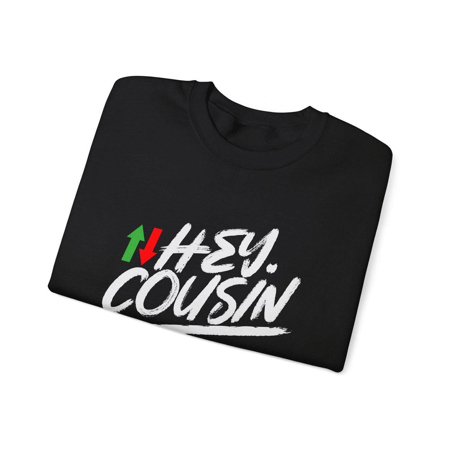 'Hey Cousin' Premium Sweatshirt | 5% Drippers Trading Community Crewneck