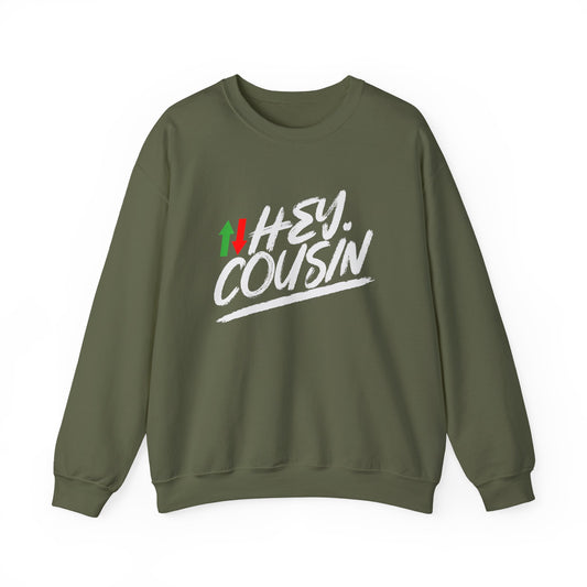 'Hey Cousin' Premium Sweatshirt | 5% Drippers Trading Community Crewneck