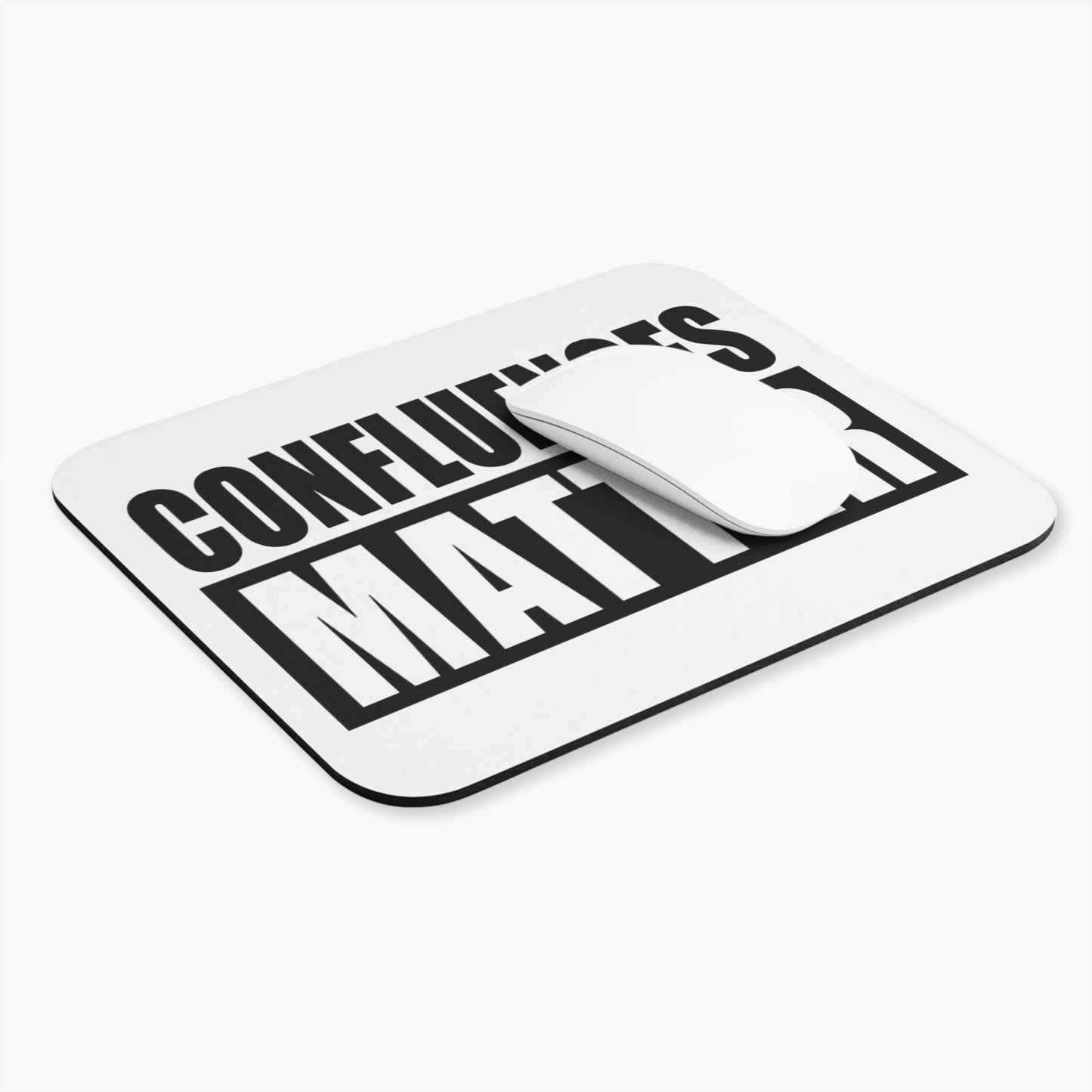 Confluences Matter Premium Mouse Pad | Motivational Desk Accessory for 5% Drippers - White
